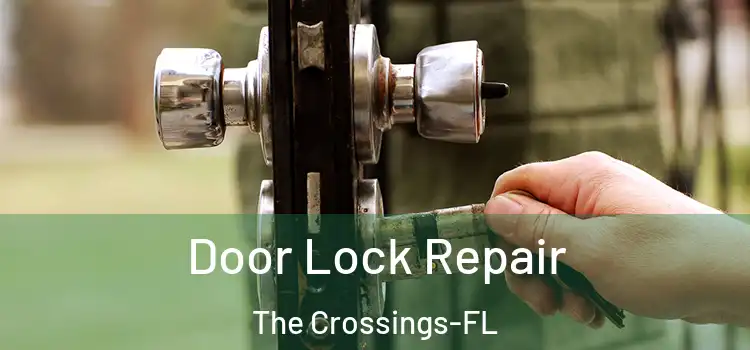  Door Lock Repair The Crossings-FL