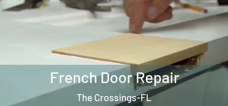 French Door Repair The Crossings-FL