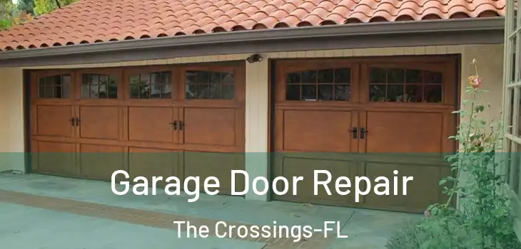  Garage Door Repair The Crossings-FL